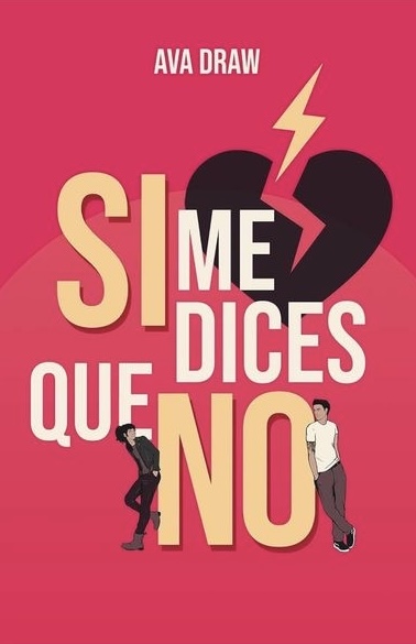 Si me dices que no