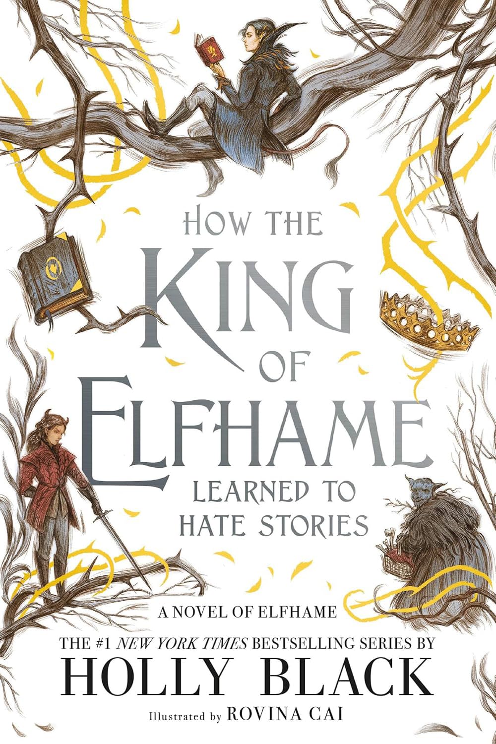 How the King of Elfhame Learned to Hate Stories (Inglés)